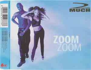 2 Much  - Zoom Zoom