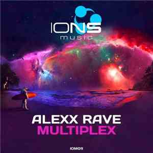 Alexx Rave - Multiplex