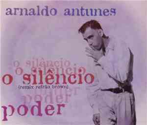 Arnaldo Antunes - O Silêncio