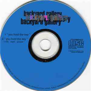 Backyard Gallery - You Hold The Key
