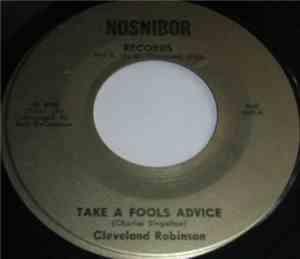 Cleveland Robinson - Take A Fools Advice / Mr. Wishing Well