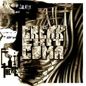 Creak Exit Coma - Exit There