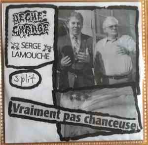 Deche-Charge / Serge Lamouche - Split