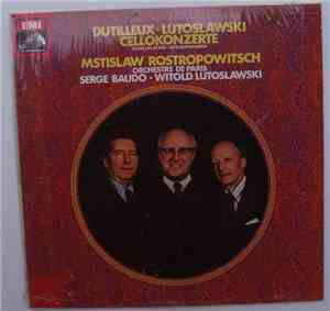 Dutillieux, Lutoslawski / Mstislav Rostropovitch - Cello Concertos / Cellok ...