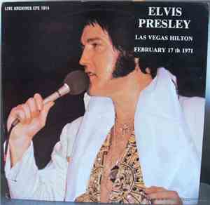 Elvis Presley - Las Vegas Hilton February 17th 1971
