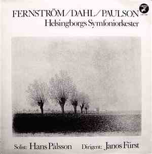 Fernström / Dahl / Paulson - Helsingborgs Symfoniorkester , Solist: Hans På ...