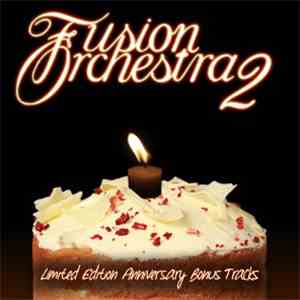 Fusion Orchestra 2 - Casting Shadows (Anniversary Bonus Tracks)
