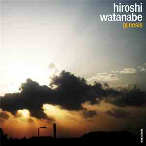 Hiroshi Watanabe - Genesis