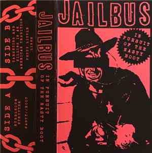 Jailbus - In Pursuit Of The Nasty Boot