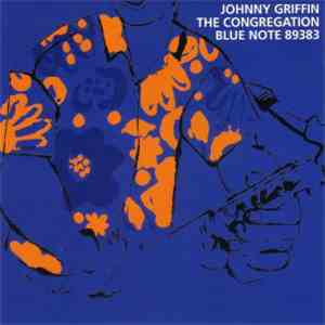 Johnny Griffin - The Congregation