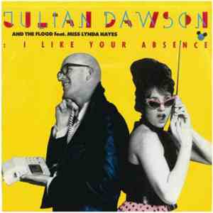 Julian Dawson & The Flood  - I Like Your Absence