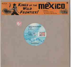 Kings Of The Wild Frontier - Mexico