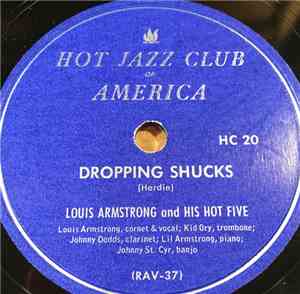 Louis Armstrong And His Hot Five - Dropping Shucks / Who's It
