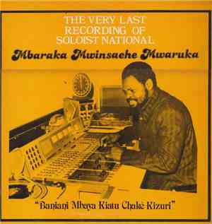 Mbaraka Mwinshehe Mwaruka & Orch. Super Volcano - The Very Last Recording O ...