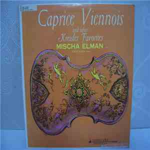 Mischa Elman - Caprice Viennois And Other Kreisler Favorites