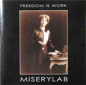 Miserylab - Freedom Is Work