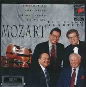 Mozart, Emanuel Ax, Isaac Stern, Jaime Laredo, Yo-Yo Ma - Mozart: The Piano ...
