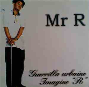 Mr. R - Guerrilla Urbaine / Imagine 