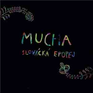 Mucha  - Slovácká Epopej