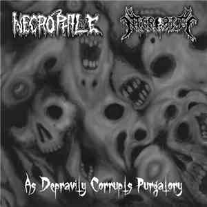 Necrophile / Necrorite - As Depravity Corrupts Purgatory