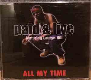 Paid & Live Featuring Lauryn Hill - All My Time
