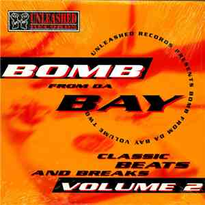 Paris  - Unleashed Records Presents Bomb From Da Bay Volume 2: Classic Beat ...