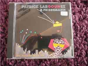 Patrick Largounez & Friedemann - Les Plaisirs De La Vie