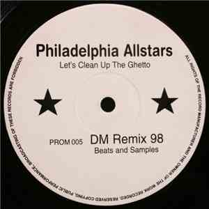 Philadelphia Allstars - Let's Clean Up The Ghetto