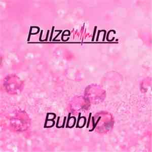 Pulze Inc. - Bubbly