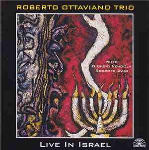 Roberto Ottaviano Trio - Live In Israel