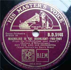 Roy Fox And His Orchestra - Crazy With Love / Magnolias In The Moonlight