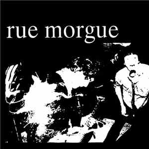 Rue Morgue  - Rue Morgue