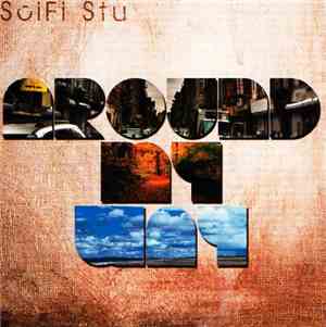 SciFi Stu - Around My Way