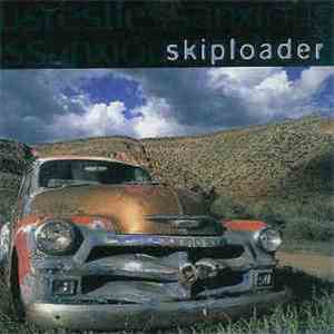Skiploader - Anxious, Restless