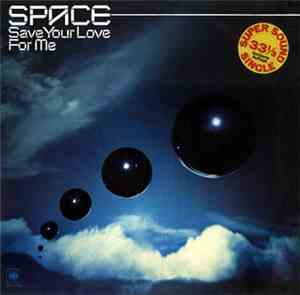 Space - Save Your Love For Me