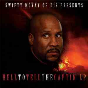 Swifty McVay - Hell To Tell The Captin LP
