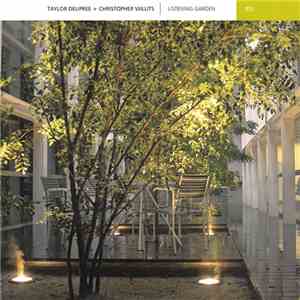 Taylor Deupree + Christopher Willits - Listening Garden
