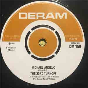 The 23rd Turnoff - Michael Angelo / Leave Me Here