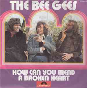 The Bee Gees - How Can You Mend A Broken Heart / Country Woman