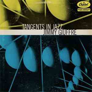 The Jimmy Giuffre Four - Tangents In Jazz
