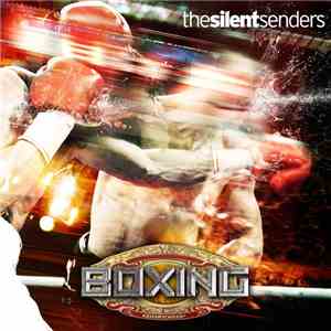 The Silent Senders - Boxing