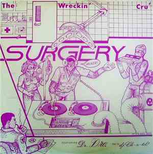 The Wreckin' Cru' - Surgery
