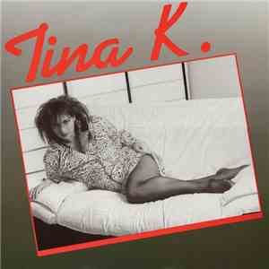 Tina K. - All I Wanna Do Is Make Love To You