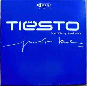 Tiësto - Just Be (Part I)