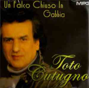 Toto Cutugno - Un Falco Chiuso In Gabbia - MP3