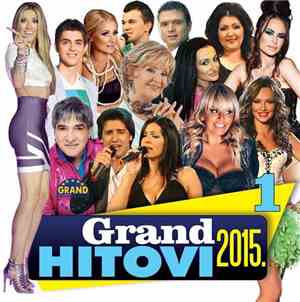 Various - Grand Hitovi 2015. 1