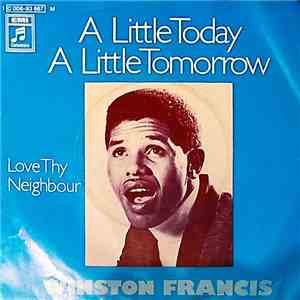 Winston Francis - A Little Today A Little Tomorrow / Love Thy Neighbour