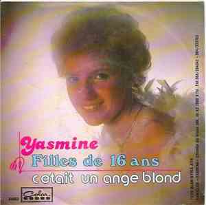 Yasmine  - Filles De 16 Ans / C'etait Un Ange Blond