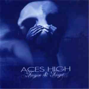 Aces High  - Forgive & Forget