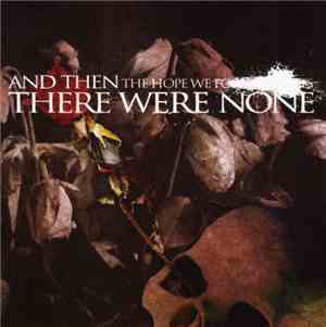 And Then There Were None - The Hope We Forgot Exists